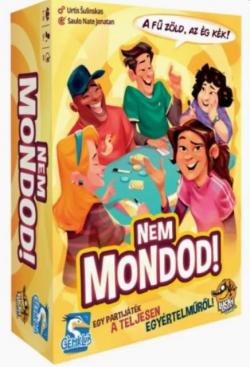 Nem mondod!